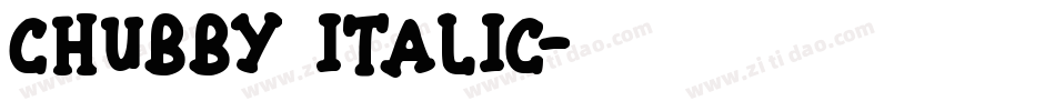 Chubby Italic字体转换